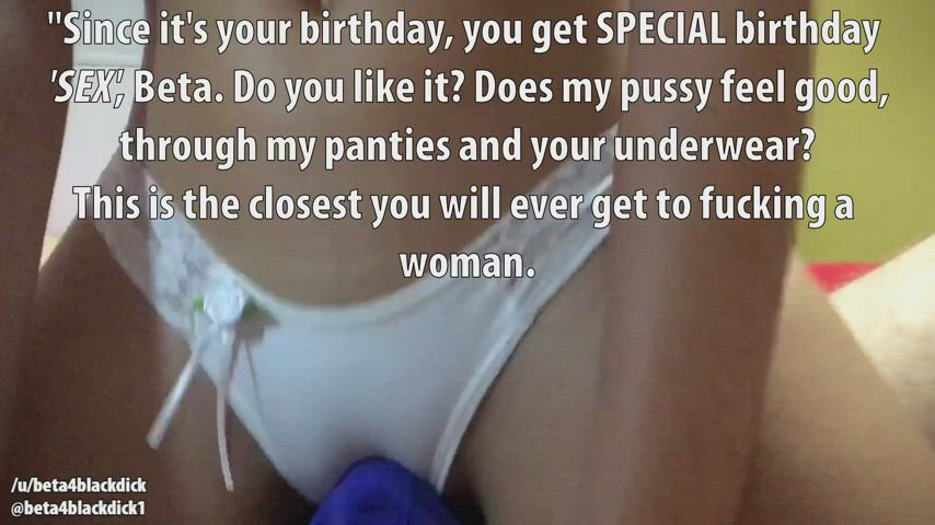This is the LAST time you get birthday "SEX" ...