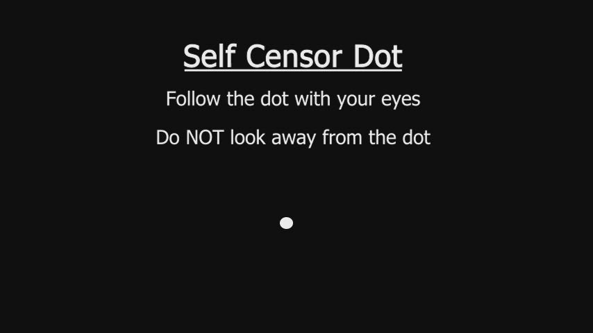 Follow the dot self-censor