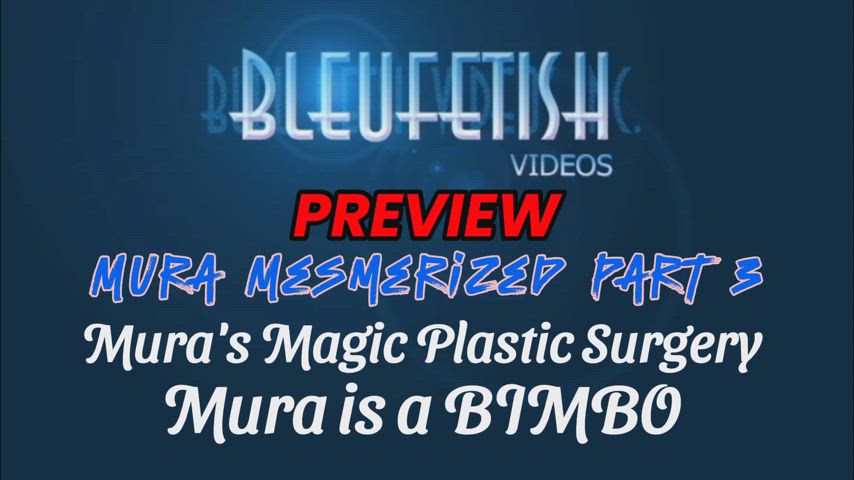 Bimbo Mura's Magic Plastic Surgery