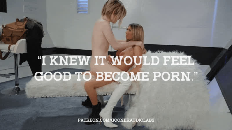 "I knew it would feel good to become Porn."