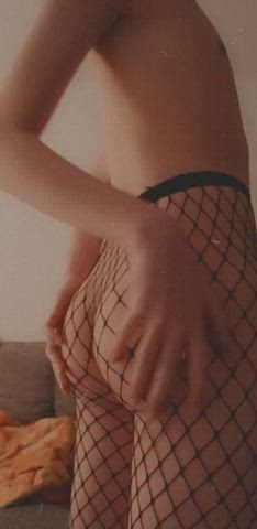 my ass looks so good in fishnets ?