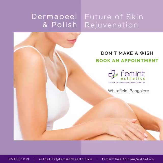 Derma peel & polish -  future of skin rejuvenation