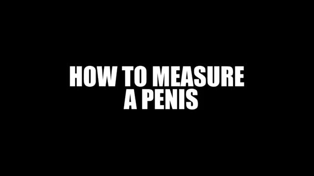 How to measure a penis