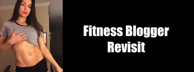 fitness blogger revisit
