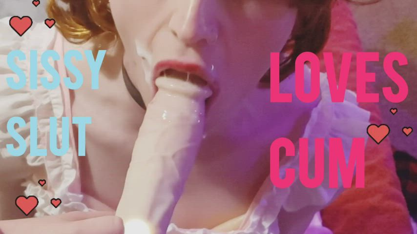 ?A Good Sissy Loves Every Drop Of Cum?