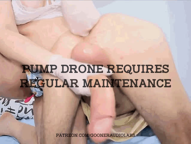 Pump drone requires regular maintenance.