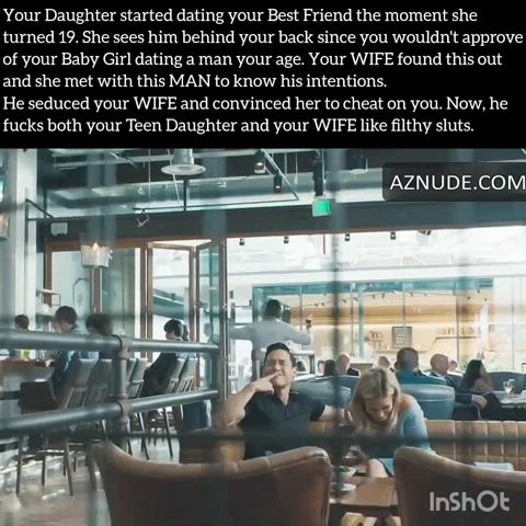 Your best friend is fucking your Daughter and your WIFE. And you have no idea about